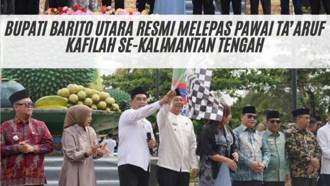 
					Bupati Barito Utara Resmi Melepas Pawai Ta’aruf Kafilah se-Kalimantan Tengah pada MTQH ke-33 di Muara Teweh